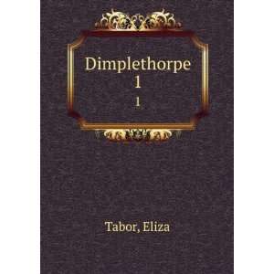  Dimplethorpe. 1 Eliza Tabor Books