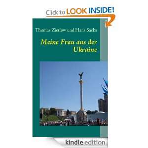 Meine Frau aus der Ukraine (German Edition) Thomas Zietlow, Hans 