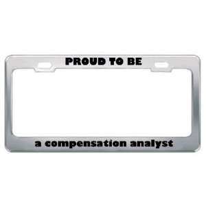  IM Proud To Be A Compensation Analyst Profession Career 