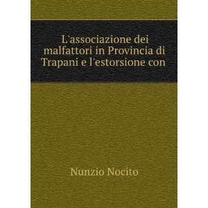   in Provincia di Trapani e lestorsione con . Nunzio Nocito Books