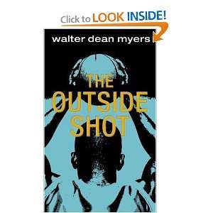  The Outside Shot [Paperback] Walter Dean Myers Books