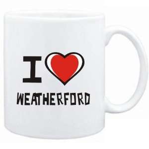 Mug White I love Weatherford  Usa Cities  Sports 