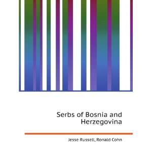  Serbs of Bosnia and Herzegovina Ronald Cohn Jesse Russell 