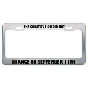The Constitution Did Not Change On September 11Th Patriotic Patriotism 