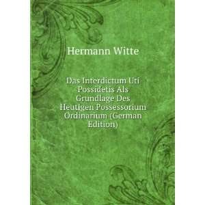   Possessorium Ordinarium (German Edition) Hermann Witte Books