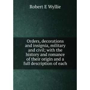   of their origin and a full description of each Robert E Wyllie Books