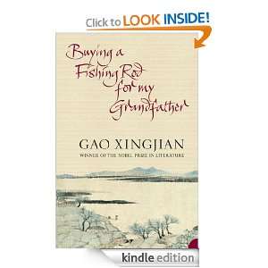   Fishing Rod for my Grandfather eBook Gao Xingjian Kindle Store