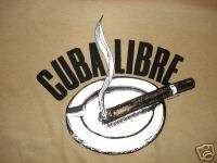 NEW Cuba Libre Cigar T Shirt 100% Cotton Comfortable  