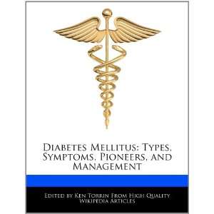  Diabetes Mellitus Types, Symptoms, Pioneers, and 