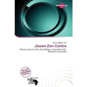 Jizoan Zen Centre (9786136805375) Jerold Angelus Books