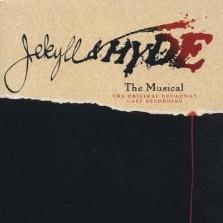 Jekyll & Hyde   The Musical (1997 Original Broadway Cast)