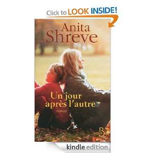 Un jour après lautre (ROMAN) (French Edition) Anita SHREVE 