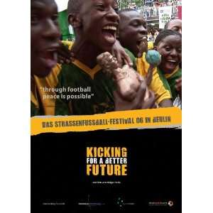   Kicking for a Better Future   Movie Poster   27 x 40