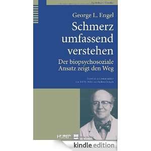 Schmerz umfassend verstehen (German Edition) George L Engel  