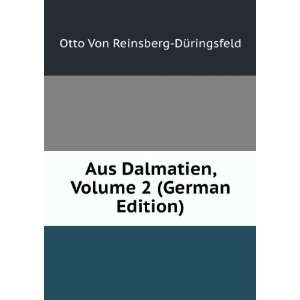  Aus Dalmatien, Volume 2 (German Edition) Otto Von 