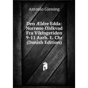   11 Aarh. E. Chr (Danish Edition) Antonio Gjessing Books