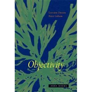  Objectivity [Hardcover] Lorraine J. Daston Books