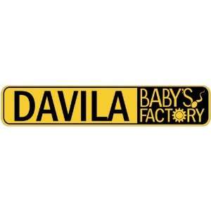   DAVILA BABY FACTORY  STREET SIGN