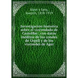   de los vizcondes de Ager JoaquÃ­n, 1858 1919 Miret y Sans Books