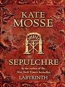   Sepulchre by Kate Mosse, Penguin Group (USA 