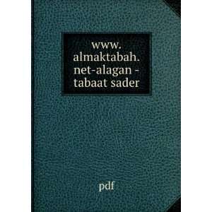  www.almaktabah.net alagan  tabaat sader pdf Books