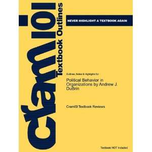  Studyguide for Political Behavior in Organizations by Andrew 