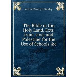   Palestine for the Use of Schools &c Arthur Penrhyn Stanley Books