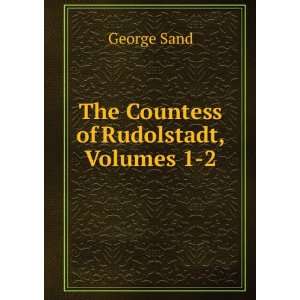  The Countess of Rudolstadt, Volumes 1 2 George Sand 
