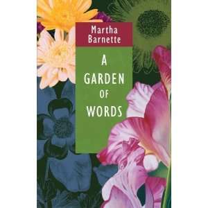  A Garden of Words [Paperback] Martha Barnette Books