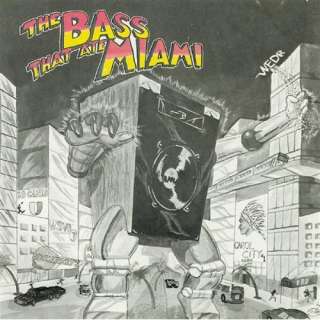  The Bass That Ate Miami Various Artists