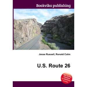  U.S. Route 26 Ronald Cohn Jesse Russell Books