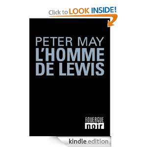 homme de Lewis (Rouergue noir) (French Edition) Peter May, Jean 