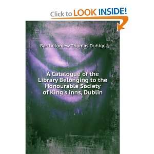   Society of Kings inns, Dublin Bartholomew Thomas Duhigg Books