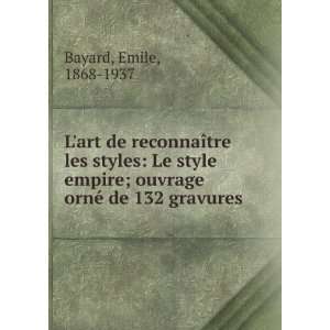   ; ouvrage ornÃ© de 132 gravures Emile, 1868 1937 Bayard Books