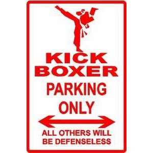  KICK BOXER PARKING sign * street defense