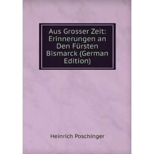   Bismarck (German Edition) (9785877524453) Heinrich Poschinger Books
