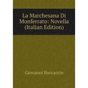   Di Monferrato Novella (Italian Edition) Giovanni Boccaccio Books