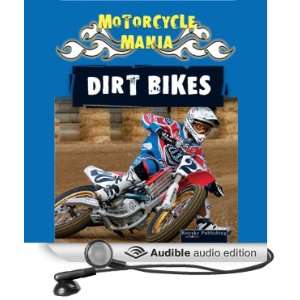  Motorcycle Mania Dirt Bikes (Audible Audio Edition 