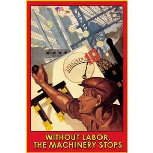 Without Labor   Poster by Wilbur Pierce (12x18) 