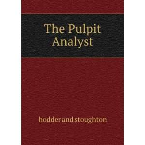  The Pulpit Analyst hodder and stoughton Books