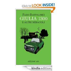 Giulia 1300 e altri miracoli (Dal mondo) (Italian Edition) Fabio 