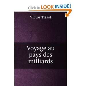  Voyage au pays des milliards Victor Tissot Books