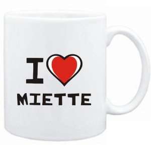  Mug White I love Miette  Female Names