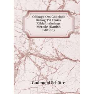   Kildeforsknings Metode (Danish Edition) Gudmund SchÃ¼tte Books