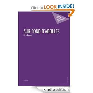 Sur fond dabeilles (MON PETIT EDITE) (French Edition) Pierre 