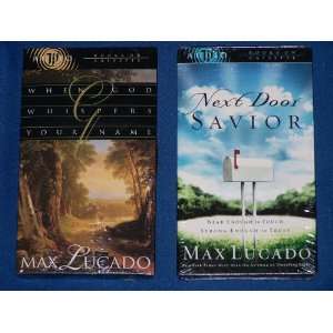   Savior + When God Whispers Your Name by Max Lucado 