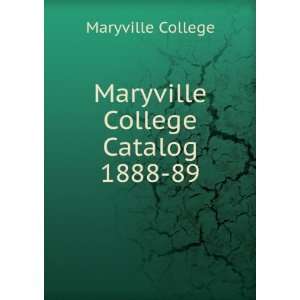    Maryville College Catalog 1888 89 Maryville College Books