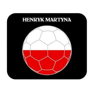  Henryk Martyna (Poland) Soccer Mouse Pad 