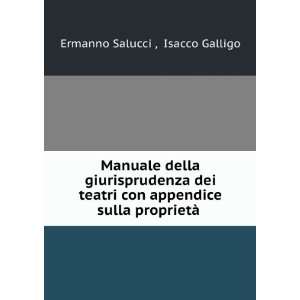   appendice sulla proprietÃ  . Isacco Galligo Ermanno Salucci  Books
