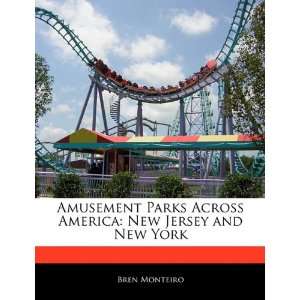  Amusement Parks Across America New Jersey and New York 